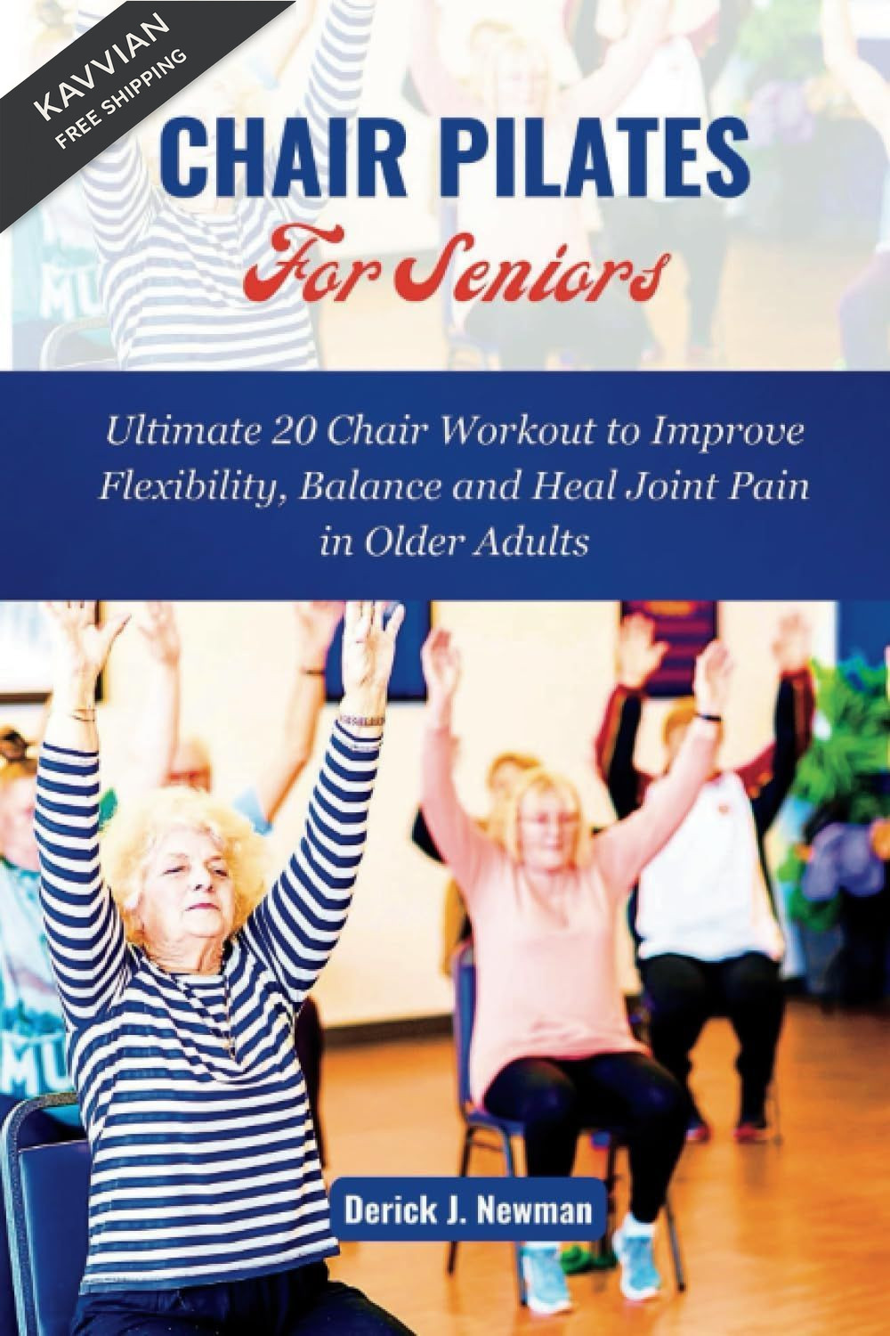 CHAIR PILATES For Seniors: Ultimate 20 Chair Workout to Improve Flexibility,…