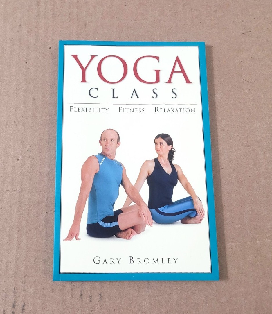 The Complete Yoga Class Book And DVD Set Gary Bromley NEW Fitness Flexibility