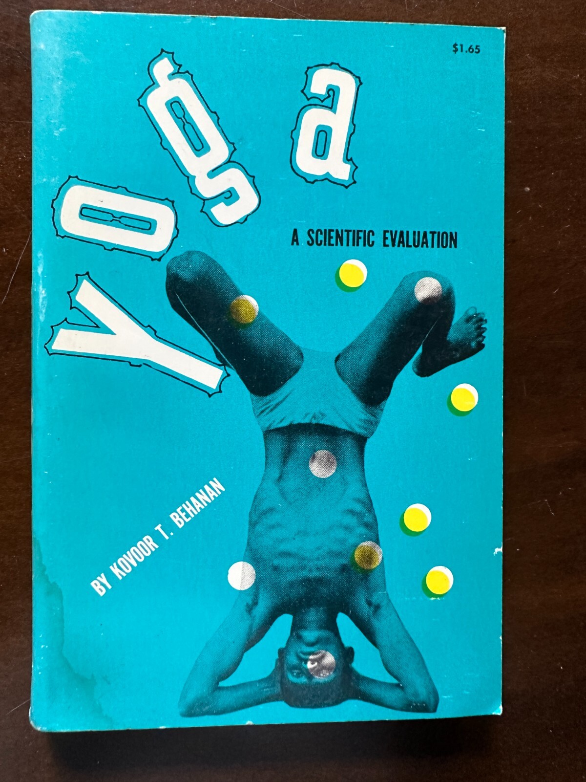 Yoga A Scientific Evaluation by Kovoor T. Behanan 1959 Dover Edition